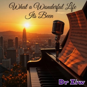 what_a_wonderful_life_its_been-cover-1000px
